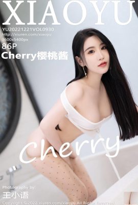 [XiaoYu] 20221221 VOL.930 चेरी चेरी जैम पूर्ण संस्करण फोटो[86P]
